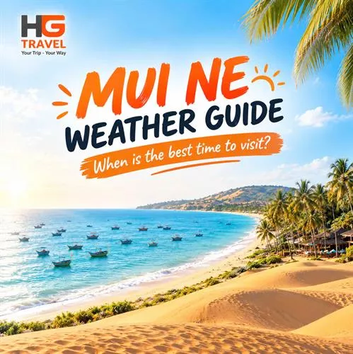 Mũi Né Weather Guide: Best Time to Visit | HG Travel